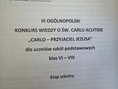  Eliminacje do III Ogólnopolskiego Konkursu Wiedzy o św. Carlu Acutisie „Carlo – Przyjacie